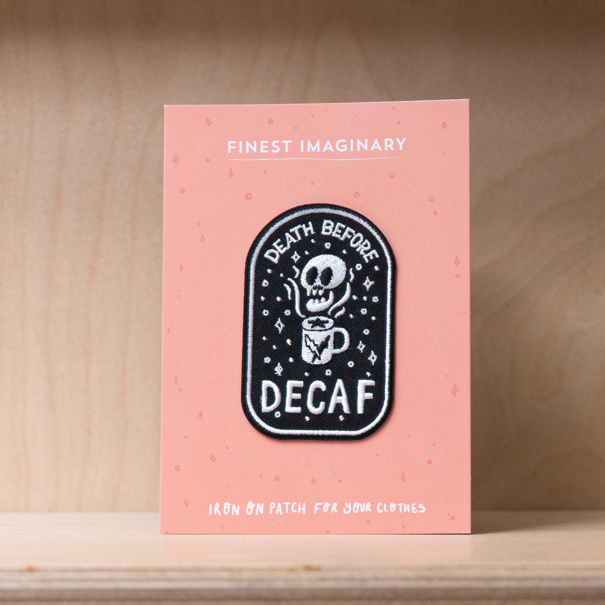 Finest Imaginary 'Death before Decaf Coffee' Patch